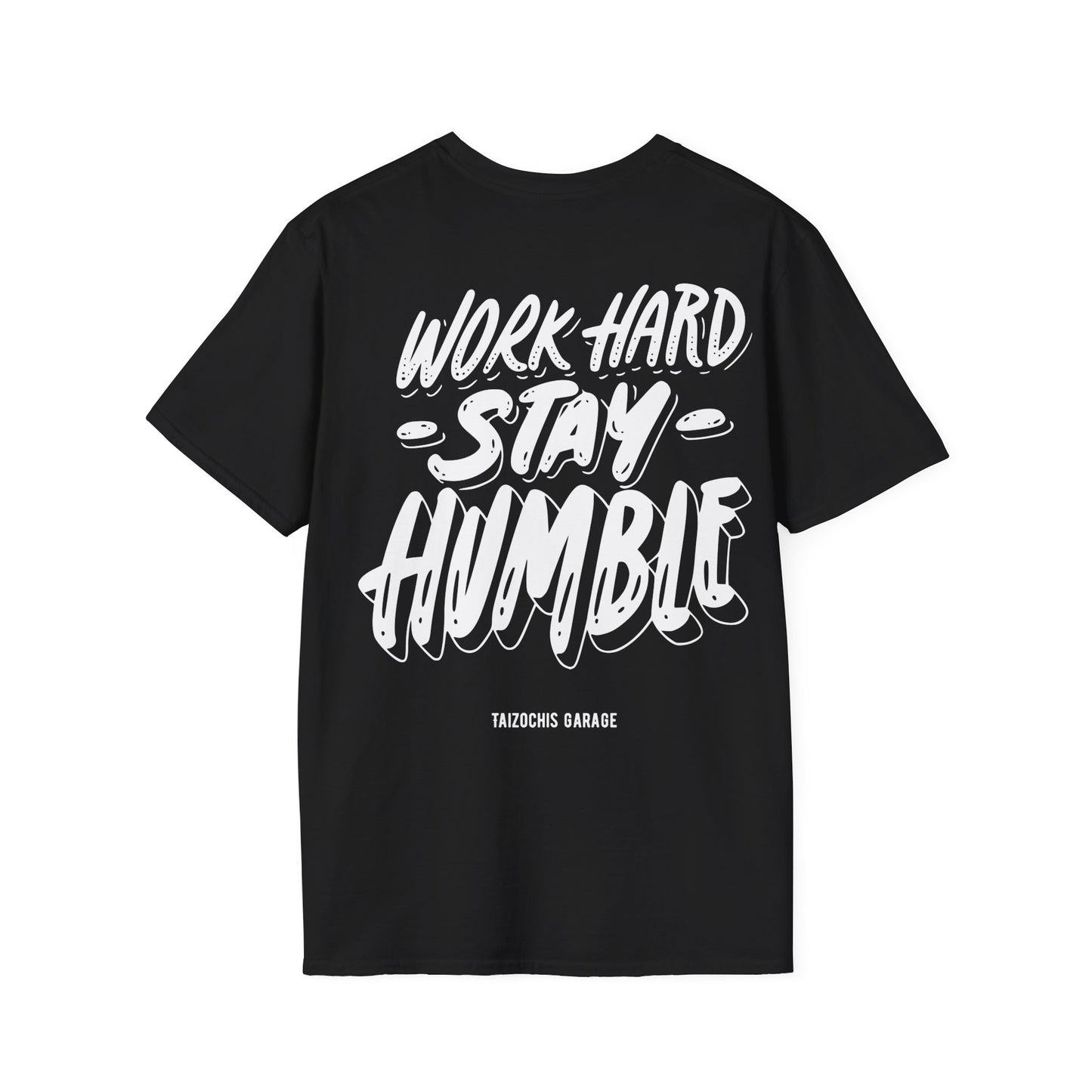 Stay Humble TZG T-Shirt