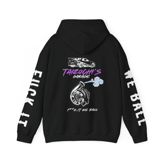 F*** it we ball Taizochi's Garage Sweatshirt
